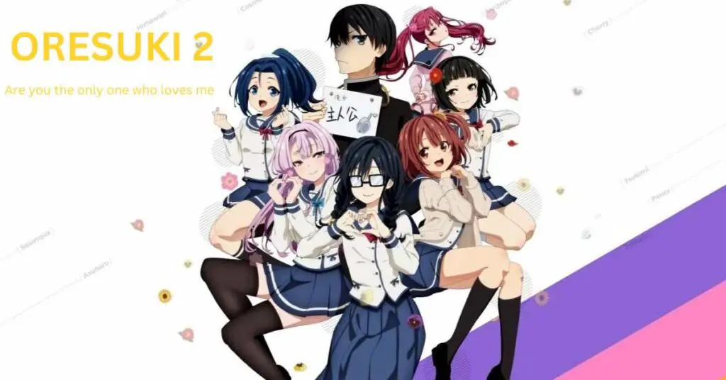 Characters from the anime ORESUKI, featuring the protagonist and his interactions with other main characters